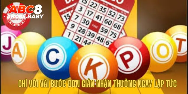 Chỉ với vài bước đơn giản nhận thưởng ngay lập tức