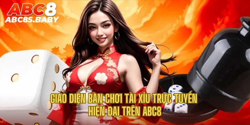 Giao diện bàn chơi Tài Xỉu trực tuyến hiện đại trên ABC8