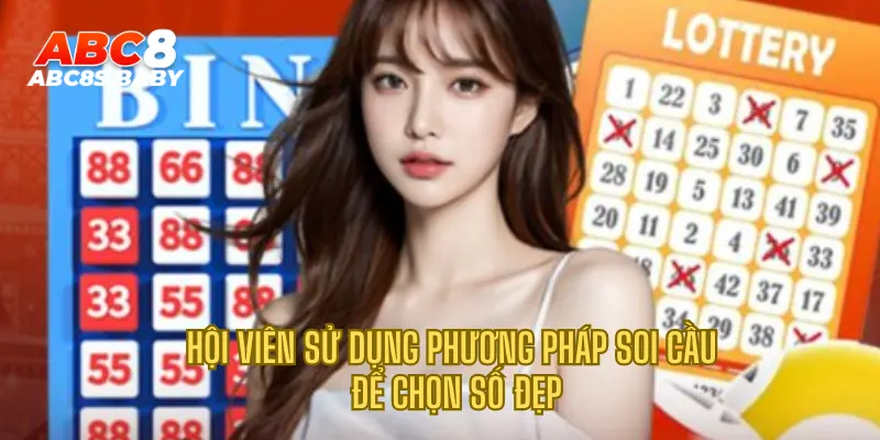 Hội viên sử dụng phương pháp soi cầu để chọn số đẹp