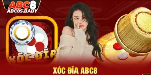 Xóc Đĩa ABC8 – Hướng Dẫn Cách Chơi & Kinh Nghiệm Thắng